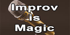 Improv is Magic